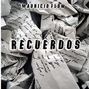 RECUERDOS by Mauricio Flow