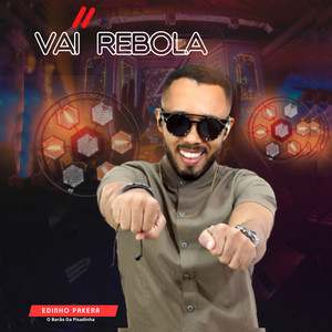 Edinho Pakera & Edinho Pakera O Barão Da Pisadinha - Vai Rebola