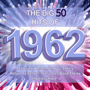 洋楽 BIG 50 The Big 50 Hits of 1962 - Compilation by Various Artists | Spotify