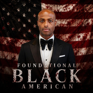 Foundational Black American by The Saint and The Sinner