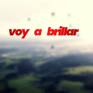 Voy a Brillar by judas12