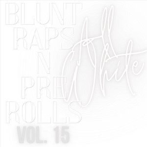 BluntRaps n PreRolls - False Hopes of a Fake