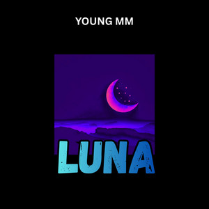 LUNA by Young MM