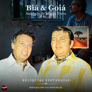 Saudade da Minha Terra - Remix by Biá & Goiá, Cuca From Brazil