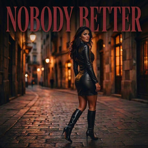 Nobody Better by Rocky Madison