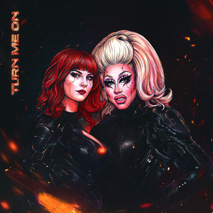 Turn Me On by Trixie Mattel, Jayelle
