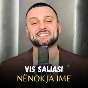 Vis Saliasi - Nënokja Ime