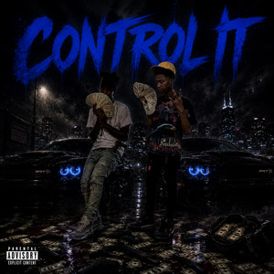 Control It by BabySmackkk, 7thSac