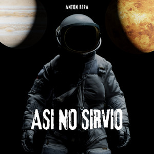 Asi No Sirvio by ANTON REPA