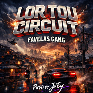 Jo'Ey - LOR TOU CIRCUIT (feat. Favela$ Gang)