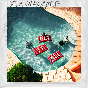 Get It All by Wax Motif cover art