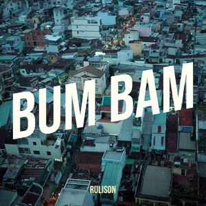 Bum Bam by Rulison