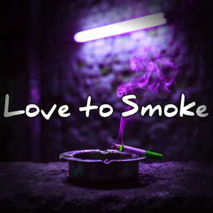 Love to Smoke by Enzo Rich