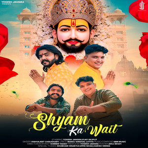Shyam Ka Wait by Vijay Rajput, Vishvajeet Choudhary, Yogesh Jangra