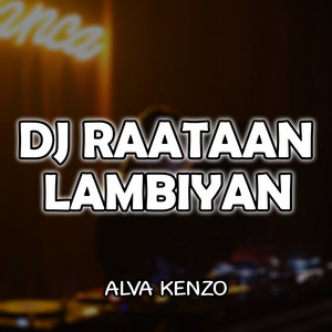 Alva Kenzo - Dj Raataan Lambiyan