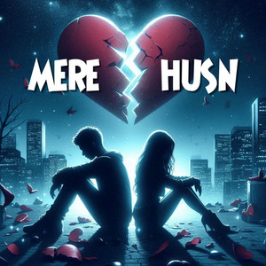 Mere Husn - Lofi