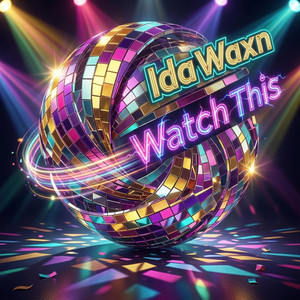Watch This by Ida Waxn