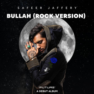 Safeer Jaffery - Bullah (Rock Version)