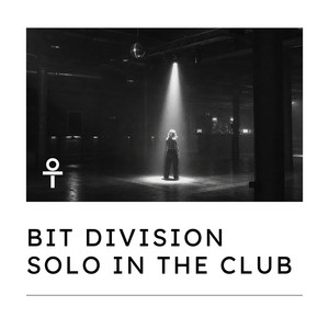 Solo in the Club by BIT DIVISION