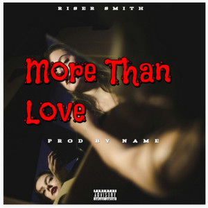 More Than Love by Riser Smith