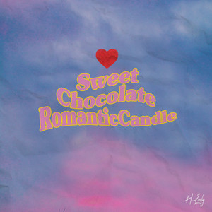H.Lody - Sweet Chocolate Romantic Candle (feat. Sweet The Kid)
