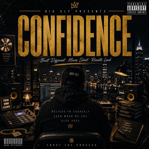 Confidence by Big sly pop