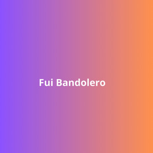 Fui Bandolero by Jimmy Maddix