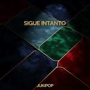 Sigue intanto by Jukipop