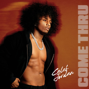 Caleb Jordan - Come Thru
