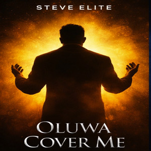 Oluwa Cover Me 2 by Steve Elite, Elyon Grace