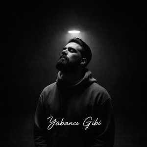Yabancı Gibi by Orhan Söğüt