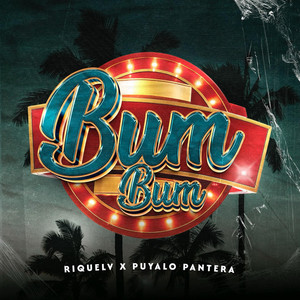 Riquel V & Puyalo Pantera - BUM BUM