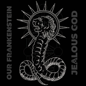 Jealous God by Our Frankenstein