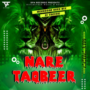 Dj Sarfraj - Nare Taqbeer 3 (Muharram Nara)