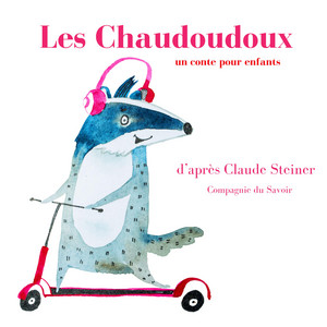 Les Chaudoudoux (Les classiques du développement personnel)