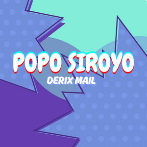Derix Mail - POPO SIROYO FULL