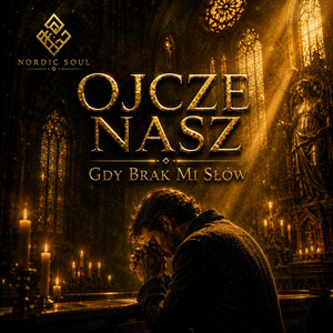 Ojcze Nasz - Gdy Brak Mi Słów by Nordic Soul