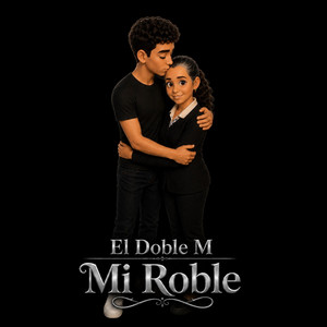 Mi Roble by El Doble M