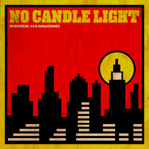 No Candle Light - Short Version by Beres Hammond