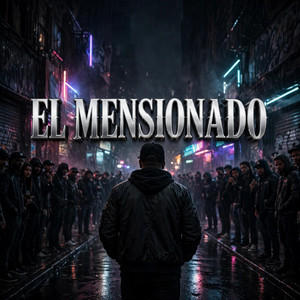EL MENSIONADO by CALEB ARCE