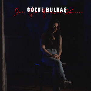 Gözde Buldaş - Deli Gibi Yüreğime Zorsun