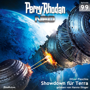 Showdown für Terra - Perry Rhodan - Neo 99 (Ungekürzt)