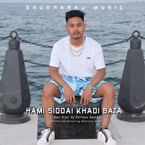 Shukraraj Music & Shukraraj Darai - Hami Siddai Khadi Bata