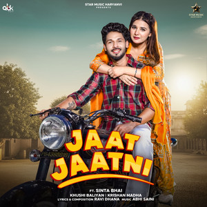 Jaat Jaatni (feat. Sinta Bhai)