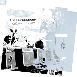 Rollercoaster by Caleb Hawley