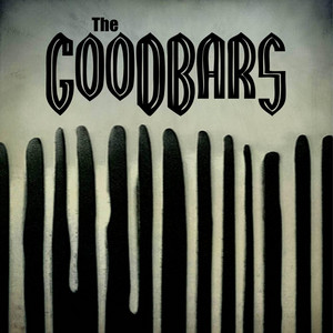 Hello Fuckers - The Goodbars