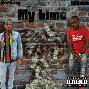 My Time by RJ Maine, BeeEazy