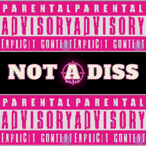 Not A Diss by Milkah