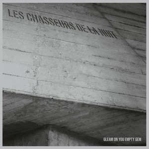No Quarter for the Heart by Les Chasseurs De La Nuit
