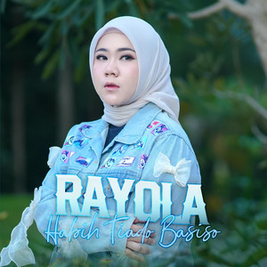 Rayola - Habih Tiado Basiso